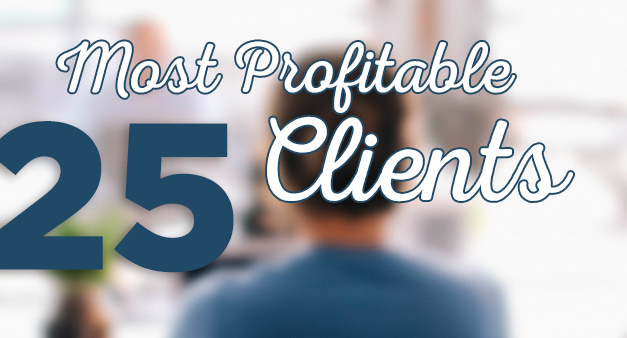 The 25 Most Profitable Clients You Should Seek for Your Online Marketing Services
