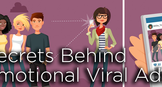 The Secrets Behind Emotional Viral Ads