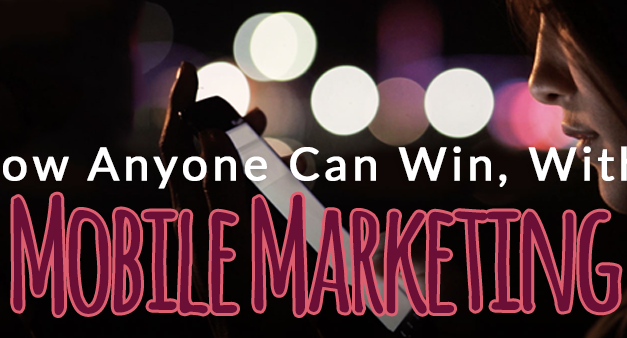 How to Start Using Mobile Marketing to Your Advantage