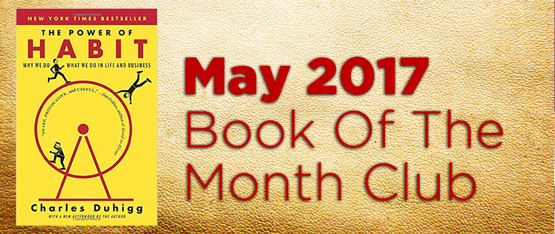 May’s Book Of The Month, The Power of Habit By Charles Duhigg