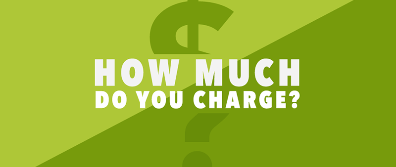 How To Work Out What To Charge