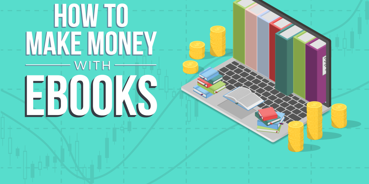 Your Guide on How to Make Money With eBooks