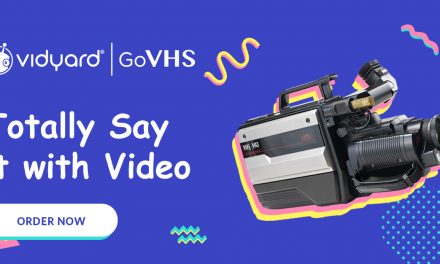 Introducing GoVHS, Vidyard’s Most Innovative Product!