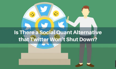 Is There a Social Quant Alternative that Twitter Won’t Shut Down?