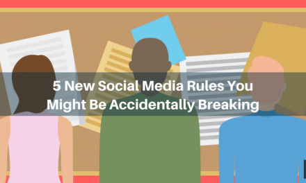5 New Social Media Rules You Might Be Accidentally Breaking