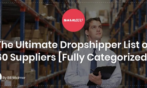 The Ultimate Dropshipper List of 60 Suppliers [Fully Categorized]