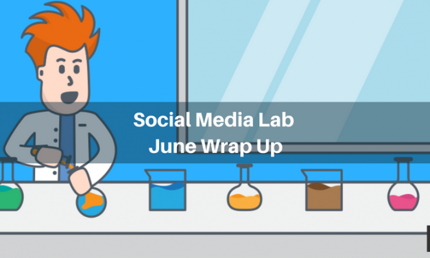 June Social Media Lab Wrapup