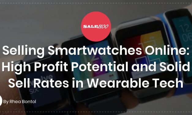 Selling Smartwatches Online: High Profit Potential and Solid Sell Rates in Wearable Tech