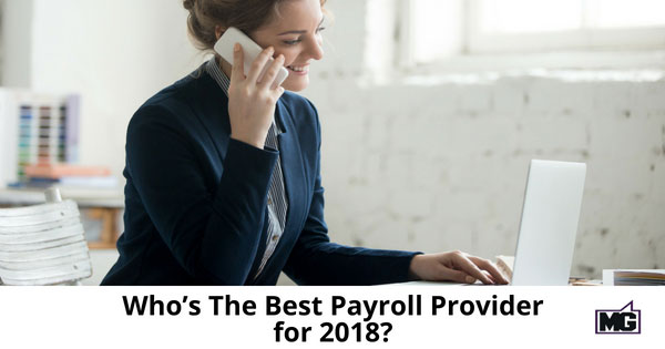 Who’s The Best Payroll Provider for 2018?