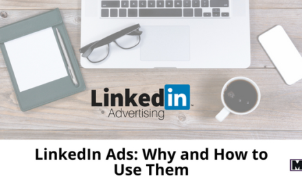 LinkedIn Ads: Why and How to Use Them