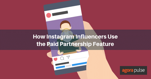 How Instagram Influencers Use the Paid Partnership Feature