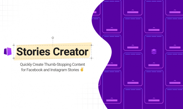 Introducing Stories Creator: Quickly Create Thumb-Stopping Content for Stories