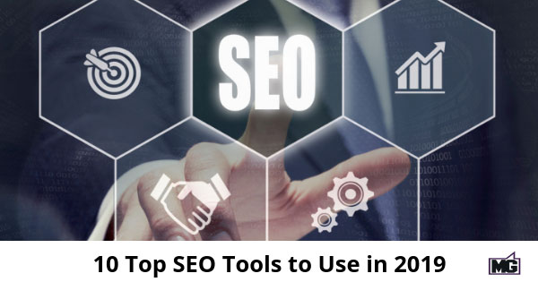10 Top SEO Tools to Use in 2019