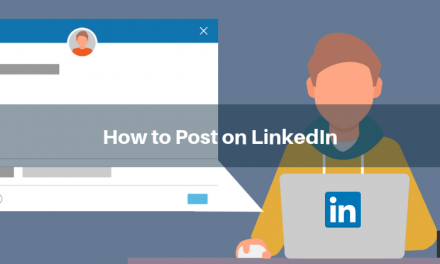 How to Post on LinkedIn