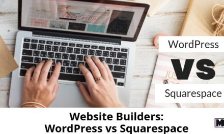Website Builders: WordPress vs Squarespace