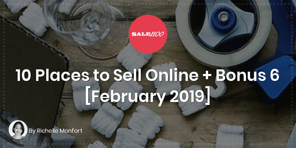 10 Places to Sell Online + Bonus 6 [February 2019]