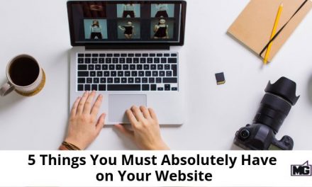 5 Things You Must Absolutely Have on Your Website