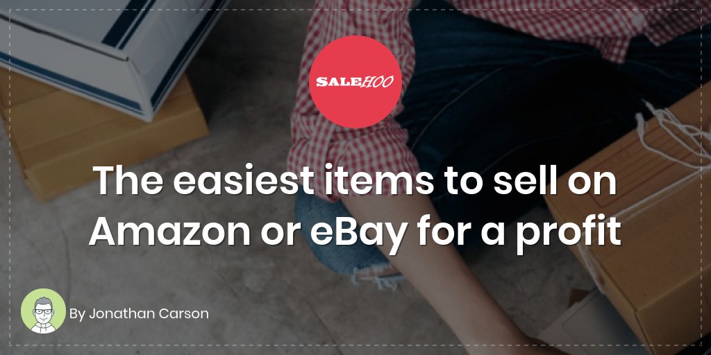 The easiest items to sell on Amazon or eBay for a profit