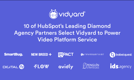 10 of HubSpot&rsquo;s Top Diamond Agency Partners Select Vidyard to Power Video Platform Service