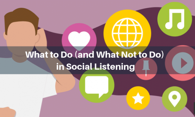 What to Do (and What Not to Do) in Social Listening