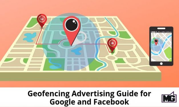 Geofencing Advertising Guide for Google and Facebook
