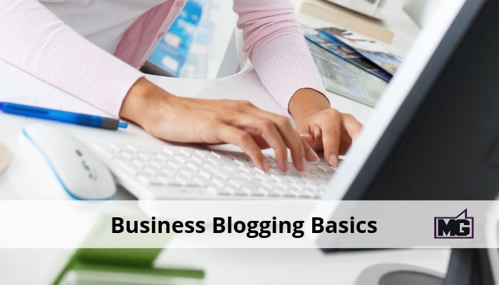 Business Blogging Basics