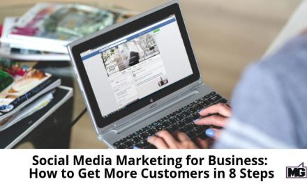 Social Media Marketing for Business: How to Get More Customers in 8 Steps