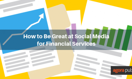 How to Be Great at Social Media for Financial Services