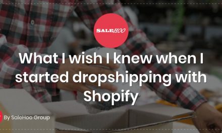 What I wish I knew when I started dropshipping with Shopify