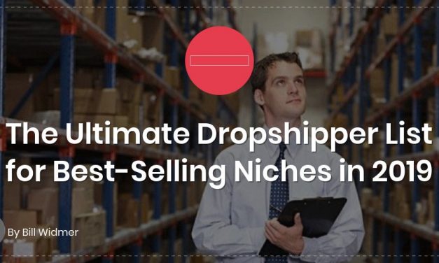 The Ultimate Dropshipper List for Best-Selling Niches in 2019