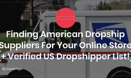 Finding American Dropship Suppliers For Your Online Store (+ Verified US Dropshipper List!)