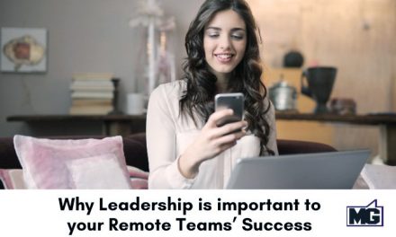 Why Leadership is important to your Remote Teams&rsquo; Success