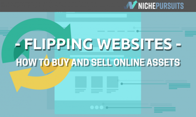 Flipping Websites: How to Make Money Buying and Selling Online Assets