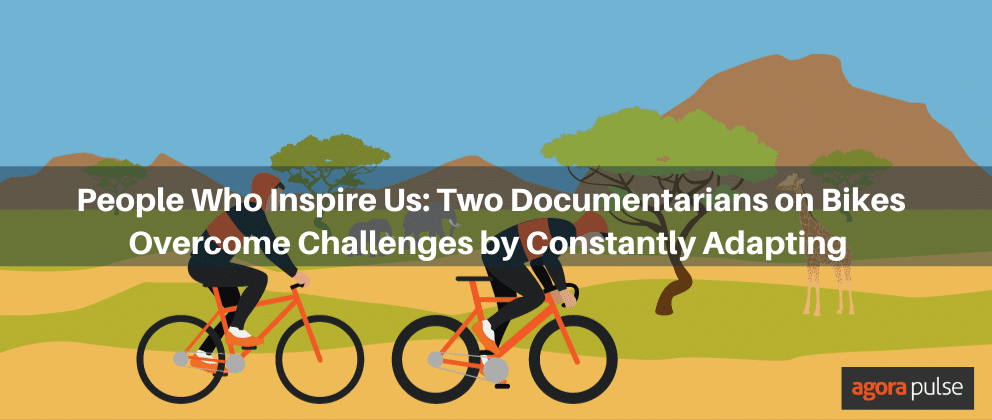 People Who Inspire Us: Two Documentarians on Bikes Overcome Challenges by Constantly Adapting