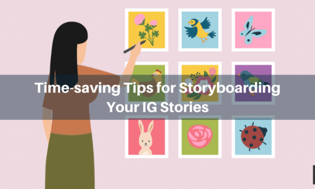 Time-Saving Tips for Storyboarding Your Instagram Stories