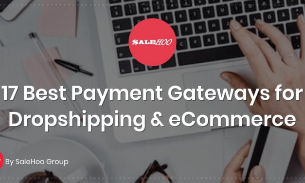 17 Best Payment Gateways for Dropshipping & eCommerce