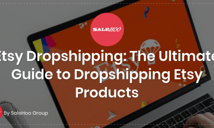 Etsy Dropshipping: The Ultimate Guide to Dropshipping Etsy Products