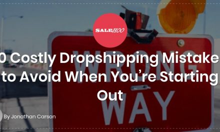 10 Costly Dropshipping Mistakes to Avoid When You&rsquo;re Starting Out