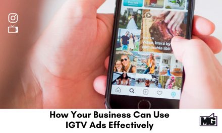 How Your Business Can Use IGTV Ads Effectively
