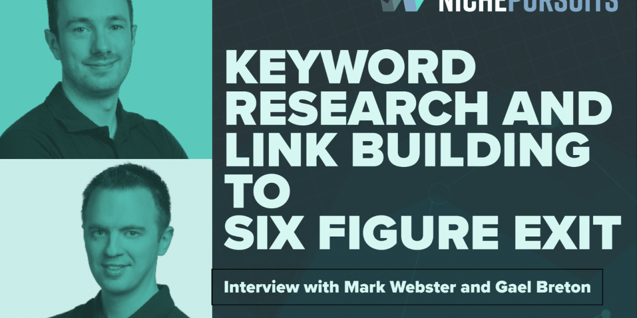 How to Build and Exit a Website for Mid-6 Figures Using the Shotgun Skyscraper Link Building Technique