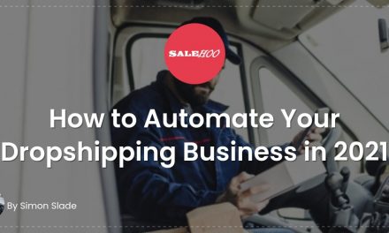 How to Automate Your Dropshipping Business in 2021