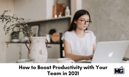 How to Boost Productivity with Your Team in 2021