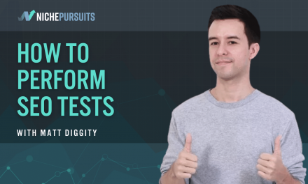 How to Perform SEO Tests with Matt Diggity