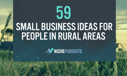 59 Best Small Business Ideas for People in Rural Areas with a Little Hustle