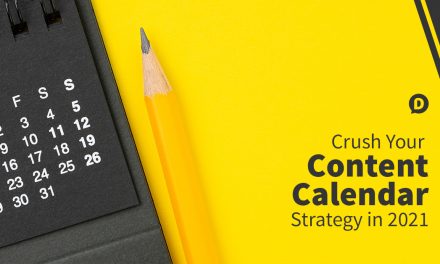 Your Content Calendar Strategy for 2021: Brilliantly Simple to Use