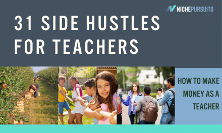 31 Side Hustles for Teachers: How To Make Extra Money As A Teacher