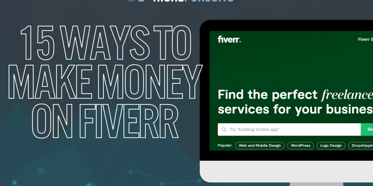 15 REAL Ways To Make Money On Fiverr And Go Full Time Freelancing!