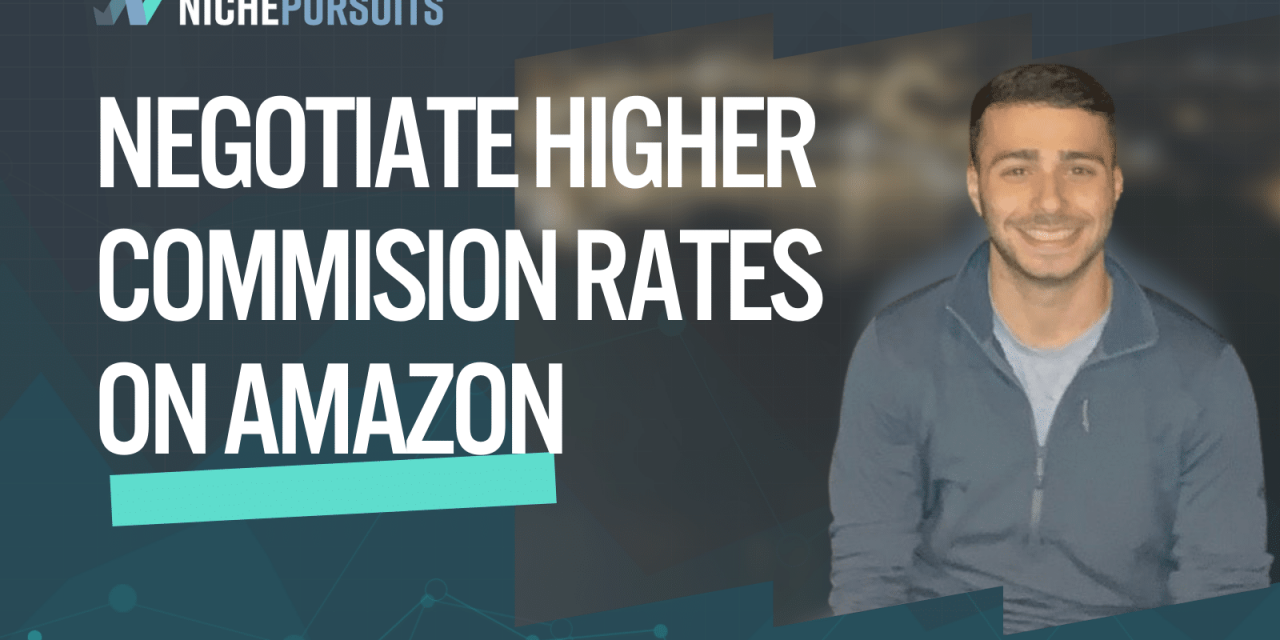 How Austin Tuwiner Negotiates A Higher Commission Rate for Amazon Products