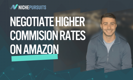 How Austin Tuwiner Negotiates A Higher Commission Rate for Amazon Products