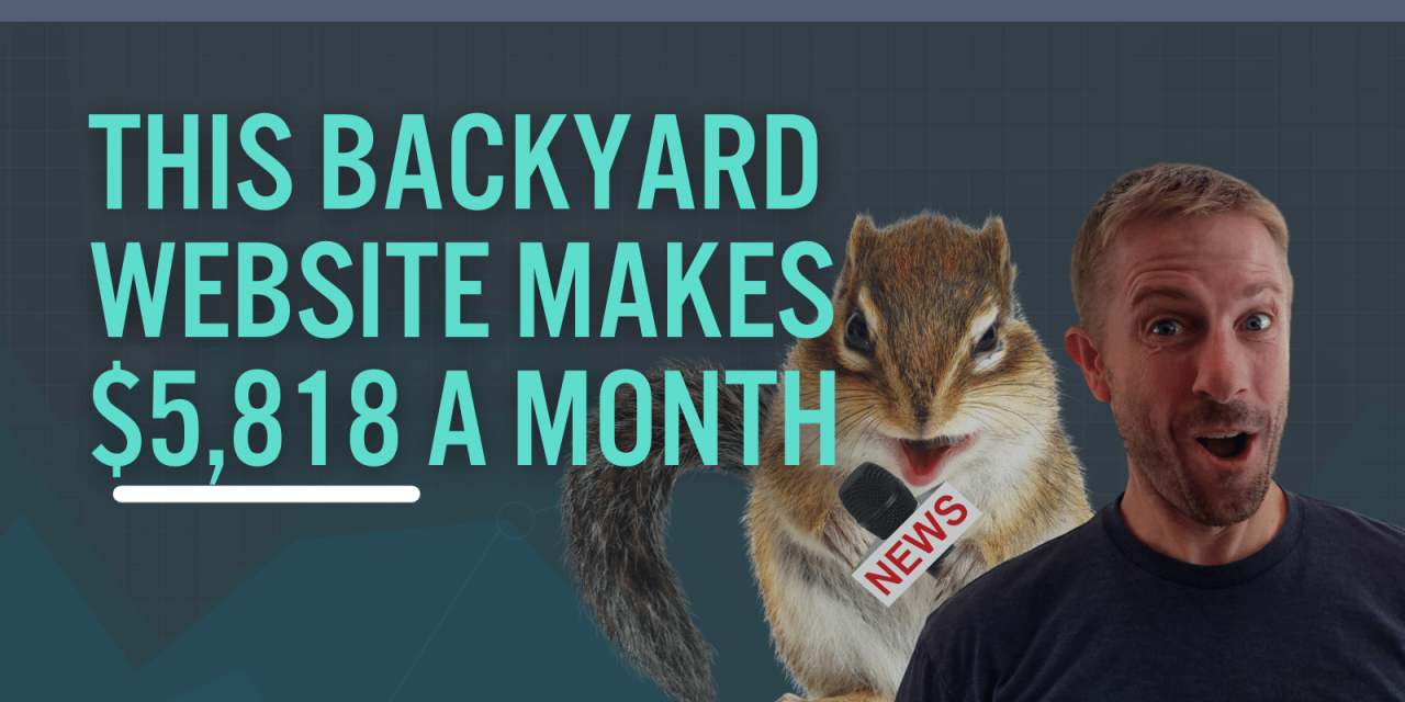 $5,818 Last Month!? How My Website About Squirrels and Other Backyard Stuff Makes Money